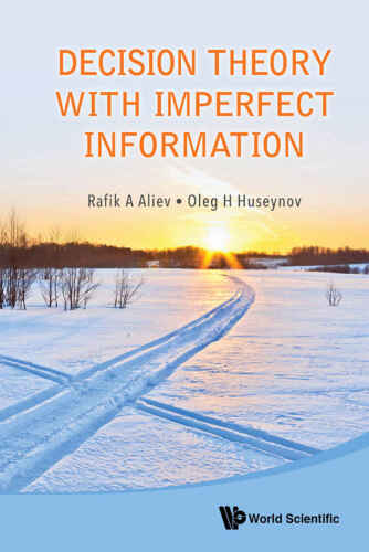 Decision Theory with Imperfect Information