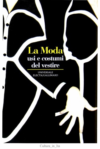 La moda. Usi e costumi del vestire