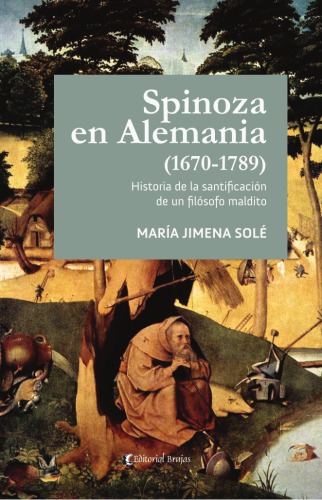 Spinoza en Alemania (1670-1789). Historia de la santificación de un filósofo maldito