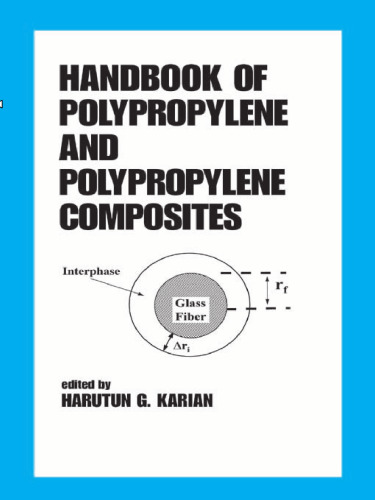Handbook of Polypropylene and Polypropylene Composites 