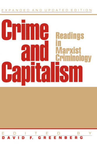 Crime and Capitalism: Readings in Marxist Criminology
