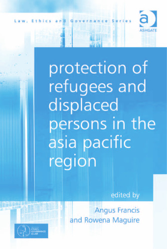 Protection of Refugees and Displaced Persons in the Asia Pacific Region
