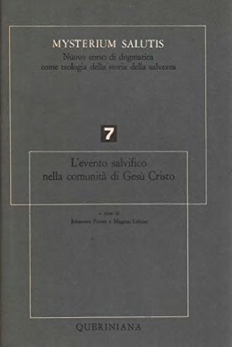 Mysterium salutis. L'evento salvifico nella comunità di Gesù Cristo (parte I)