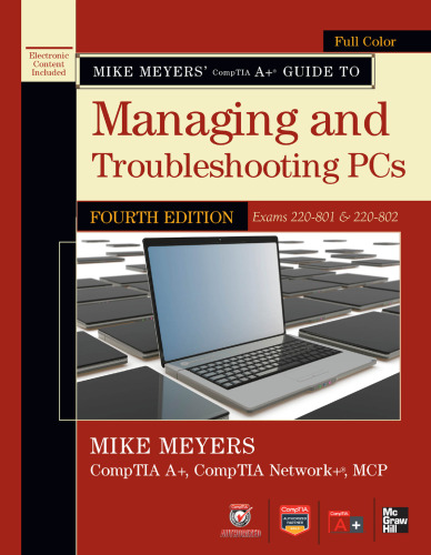 Mike Meyers' CompTIA A+ Guide to Managing and Troubleshooting PCs
