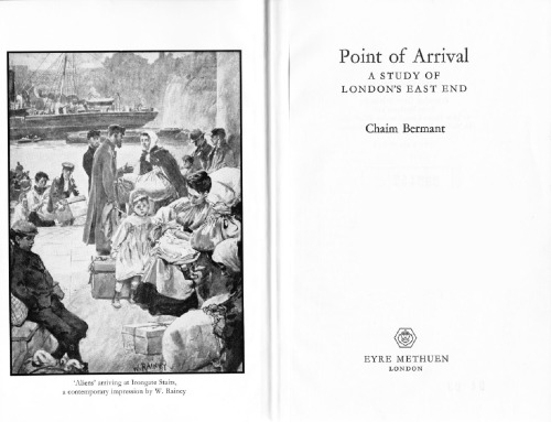 Point of arrival: a study of London's East End
