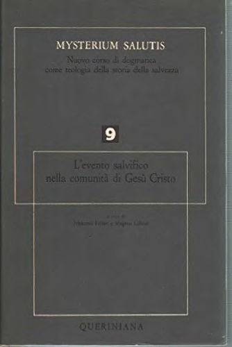 Mysterium salutis. L'evento salvifico nella comunità di Gesù Cristo (parte III). Azione della grazia di Dio