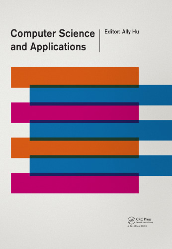 Computer Science and Applications: Proceedings of the 2014 Asia-Pacific Conference on Computer Science and Applications (CSAC 2014), Shanghai, China, 27-28 December 2014