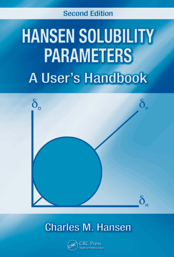 Hansen Solubility Parameters: A User's Handbook
