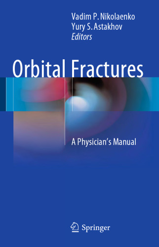 Orbital Fractures: A Physician's Manual