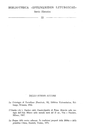I più antichi testi pasquali della Chiesa. Le omelie di Melitone di Sardi e dell'Anonimo Quartodecimano e altri testi del II secolo. Introduzione, traduzione e commento