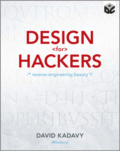 Design for Hackers: Reverse Engineering Beauty