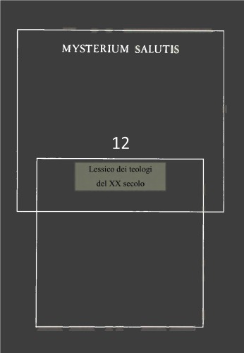 Mysterium salutis. Lessico dei teologi del secolo ventesimo