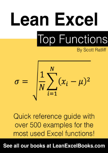 Lean Excel: Top Functions: Quick Reference Guide with 500 Examples!
