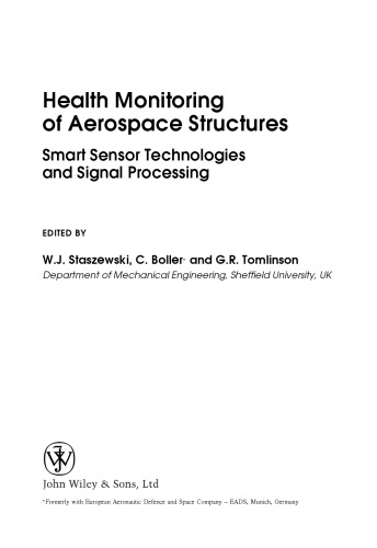 Health Monitoring of Aerospace Structures: Smart Sensor Technologies and Signal Processing