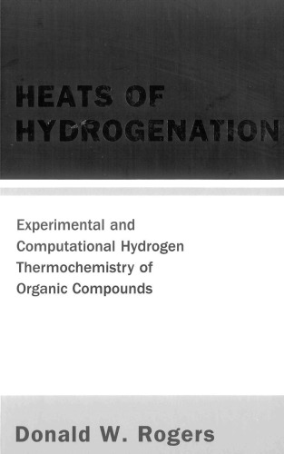Heats of Hydrogenation: Experimental and Computational Hydrogen Thermochemistry of Organic Compounds
