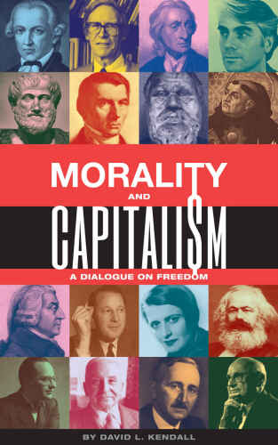 Morality and Capitalism: A Dialogue on Freedom
