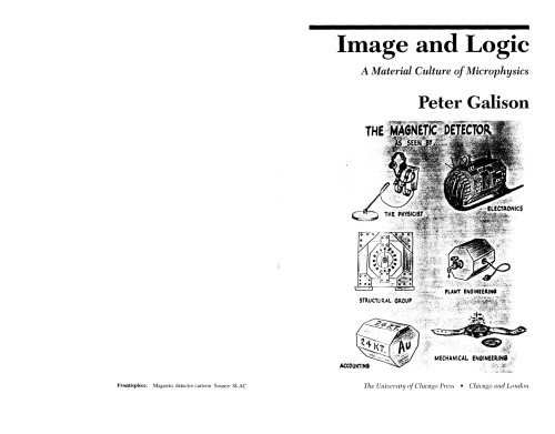 Image and Logic: A Material Culture of Microphysics