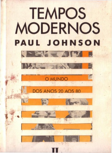 Tempos Modernos - O Mundo dos anos 20 aos 80