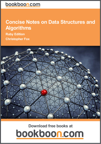 Concise Notes on Data Structures and Algorithms Ruby Edition.