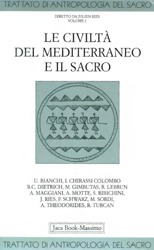 Trattato di antropologia del sacro. Le civiltà del Mediterraneo e il sacro