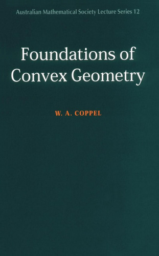 Foundations of Convex Geometry