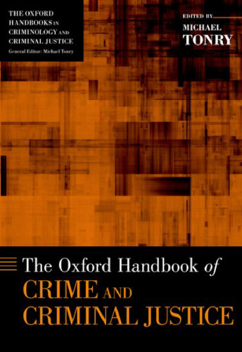 The Oxford Handbook of Crime and Criminal Justice