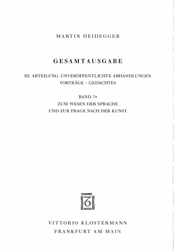 Zum Wesen der Sprache und Zur Frage nach der Kunst