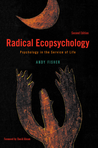 Radical ecopsychology : psychology in the service of life