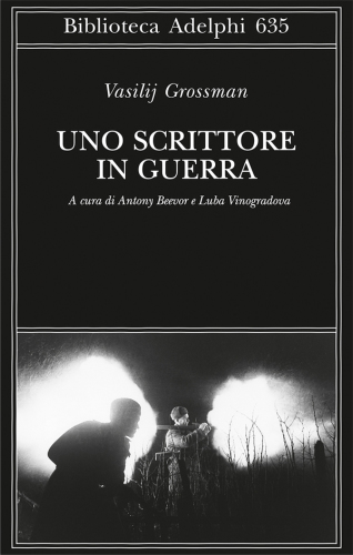 Uno scrittore in guerra. 1941-1945