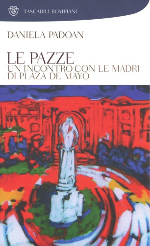 Le pazze, un incontro con le Madri di Plaza de Mayo