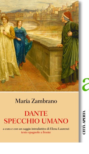 Dante specchio umano. Testo spagnolo a fronte