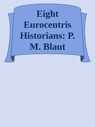 Eight Eurocentric Historians