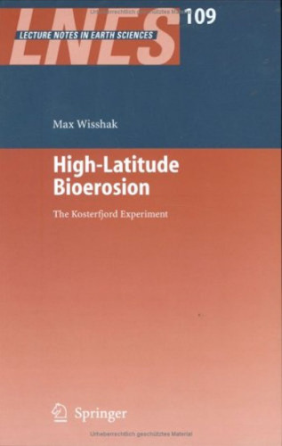 High-Latitude Bioerosion: The Kosterfjord Experiment
