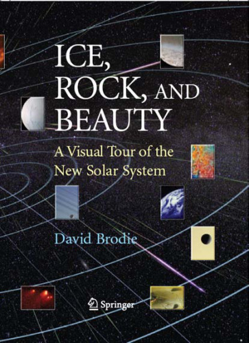 Ice, Rock, and Beauty: A Visual Tour of the New Solar System