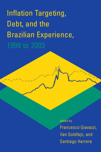 Inflation Targeting, Debt, and the Brazilian Experience, 1999 to 2003