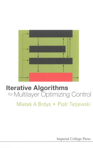Iterative Algorithms for Multilayer Optimizing Control