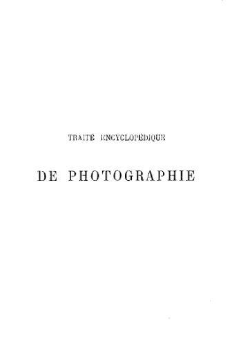Traite encyclopedique de photographie. Par Charles Fabre [Text]. T. 4 : Agrandissements. Applications de la photographie 189