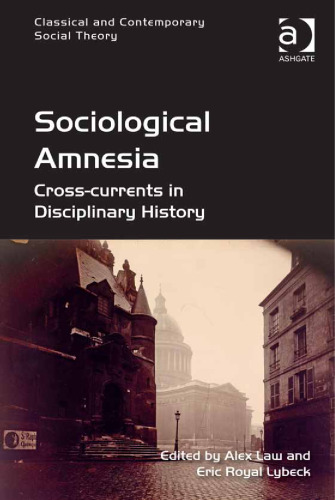 Sociological Amnesia: Cross-currents in Disciplinary History