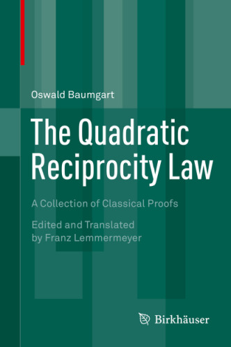 The Quadratic Reciprocity Law: A Collection of Classical Proofs