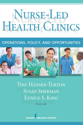 Nurse-Led Health Clinics: Operations, Policy, and Opportunities