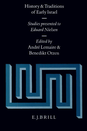 History and Traditions of Early Israel: Studies Presented to Eduard Nielsen, May 8th 1993