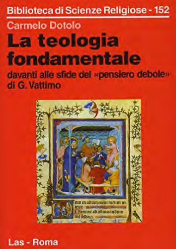 La teologia fondamentale davanti alle sfide del «pensiero debole» di G. Vattimo
