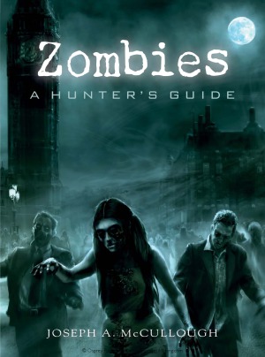 Zombies: A Hunter's Guide