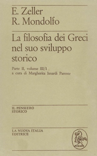 La filosofia dei Greci nel suo sviluppo storico. Da Socrate ad Aristotele. Platone e l'Accademica antica