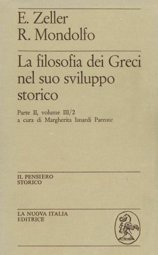 La filosofia dei Greci nel suo sviluppo storico. Da Socrate ad Aristotele. Platone e l'Accademica antica