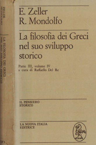 La filosofia dei Greci nel suo sviluppo storico. La filosofia post-aristotelica. I precursori del Neoaplatonismo