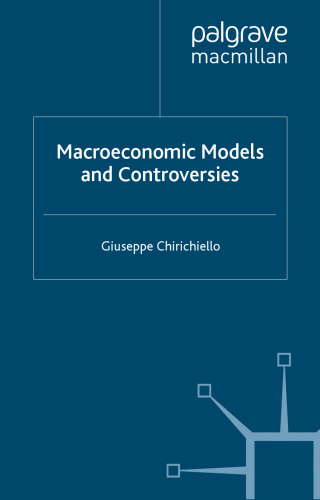 Macroeconomic Models and Controversies