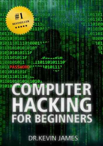 Hacking: The Official Demonstrated Computer Hacking Handbook For Beginners