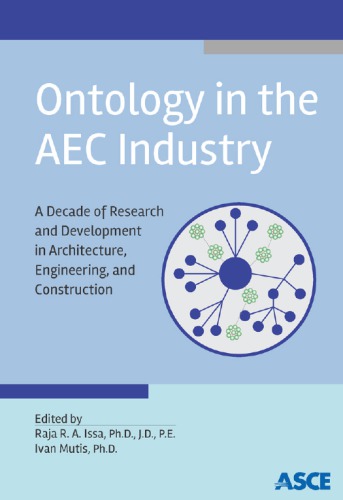 Ontology in the AEC industry : a decade of research and development in architecture, engineering, and construction