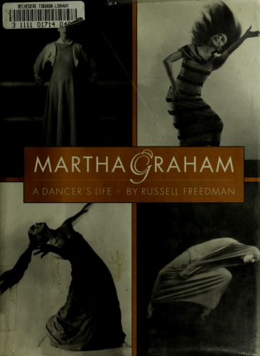 Martha Graham: A Dancer's Life